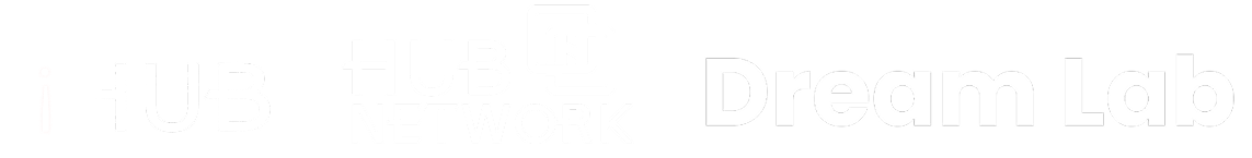 iHUB × HUB NETWORK × Dream Lab